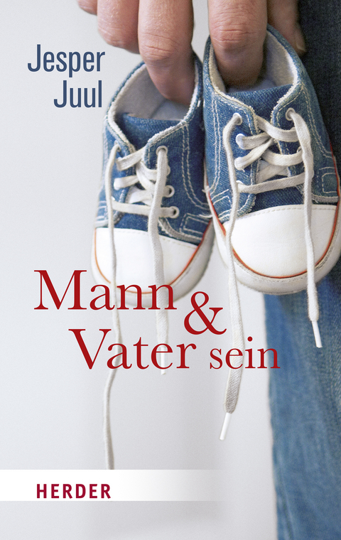 Mann und Vater sein - Jesper Juul