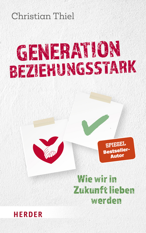 Generation beziehungsstark - Christian Thiel