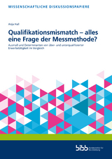 Qualifikationsmismatch – alles eine Frage der Messmethode? - Anja Hall