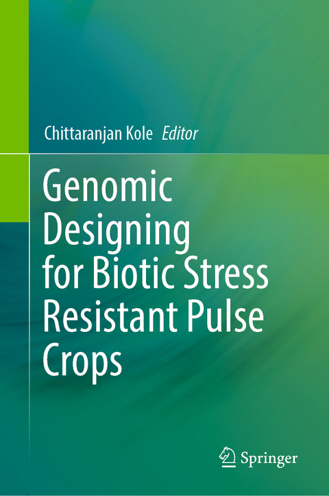 Genomic Designing for Biotic Stress Resistant Pulse Crops - 