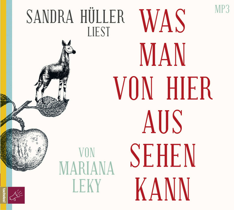 Was man von hier aus sehen kann - Mariana Leky