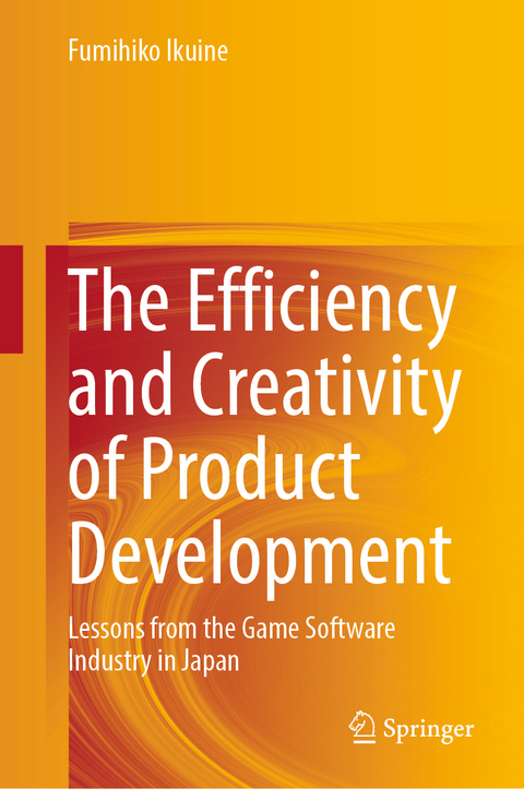 The Efficiency and Creativity of Product Development - Fumihiko Ikuine