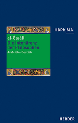 Die Inkohärenz der Philosophen -  al-Ġazālī