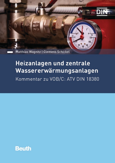 Heizanlagen und zentrale Wassererwärmungsanlagen - Buch mit E-Book - Clemens Schickel, Matthias Wagnitz