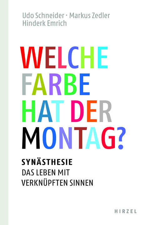 Welche Farbe hat der Montag? - Hinderk M. Emrich, Udo Schneider, Markus Zedler