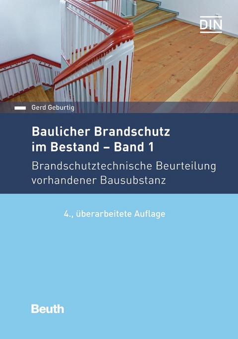 Baulicher Brandschutz im Bestand: Band 1 - Buch mit E-Book - Gerd Geburtig