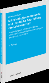 Mikrobiologische Befunde und rechtliche Beurteilung von Lebensmitteln - Ute Messelhäußer