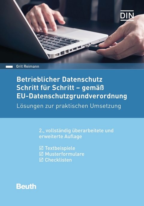 Betrieblicher Datenschutz Schritt für Schritt - gemäß EU-Datenschutz-Grundverordnung - Buch mit E-Book - Grit Reimann