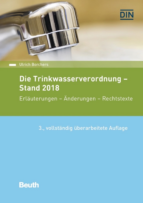 Die Trinkwasserverordnung - Stand 2018 - Buch mit E-Book - Ulrich Borchers