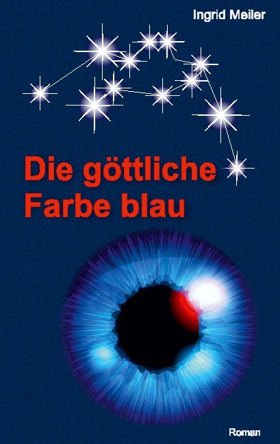 Die göttliche Farbe blau - Ingrid Meiler