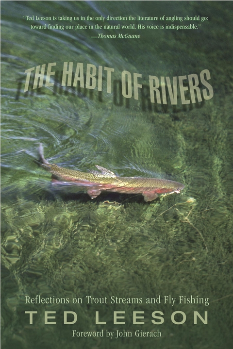 Habit of Rivers -  Ted Leeson