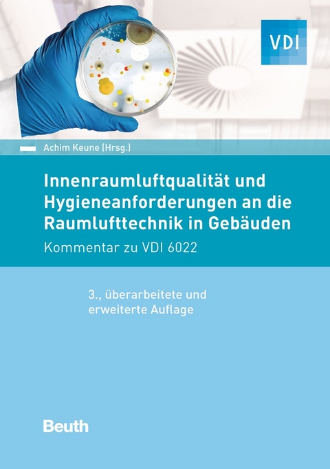 Innenraumluftqualität und Hygieneanforderungen an die Raumlufttechnik in Gebäuden - Buch mit E-Book - Achim Keune