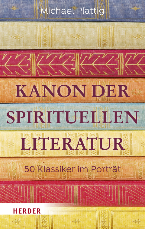 Kanon der spirituellen Literatur - Michael Plattig