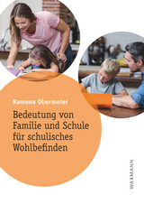 Bedeutung von Familie und Schule für schulisches Wohlbefinden - Ramona Obermeier