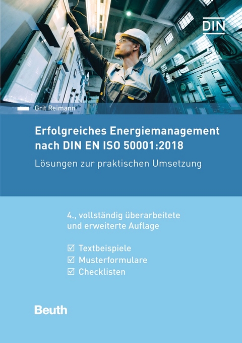 Erfolgreiches Energiemanagement nach DIN EN ISO 50001:2018 - Buch mit E-Book - Grit Reimann