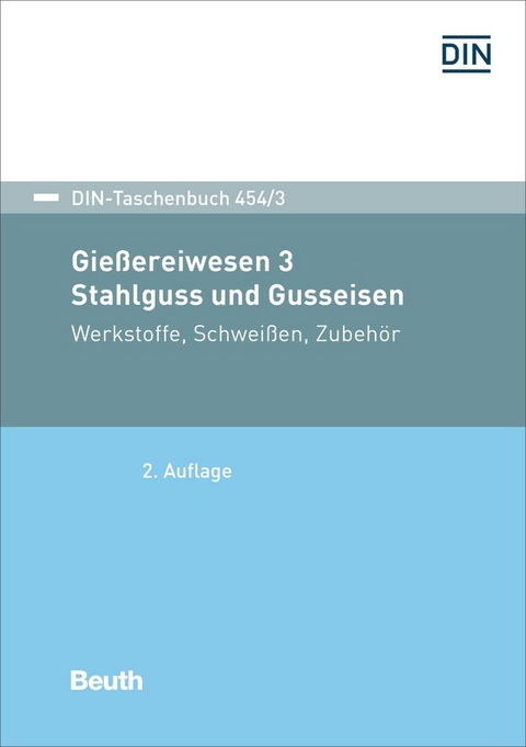 Gießereiwesen 3. Stahlguss und Gusseisen - Buch mit E-Book