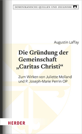 Die Gründung der Gemeinschaft „Caritas Christi“ - Augustin Laffay