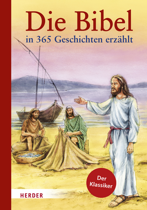 Die Bibel in 365 Geschichten erzählt - 