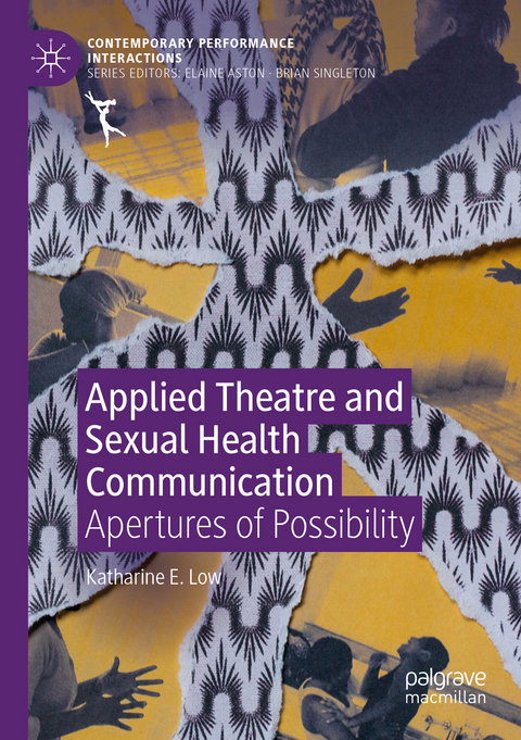 Applied Theatre and Sexual Health Communication - Katharine E. Low