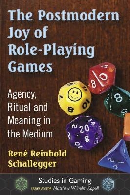 The Postmodern Joy of Role-Playing Games - René Reinhold Schallegger