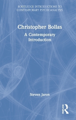 Christopher Bollas - Steven Jaron