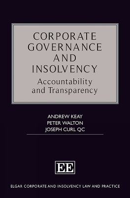 Corporate Governance and Insolvency - Andrew Keay, Peter Walton, Joseph Curl