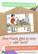 Ohne Plastik geht es nicht – oder doch? - Petra Bartoli y Eckert