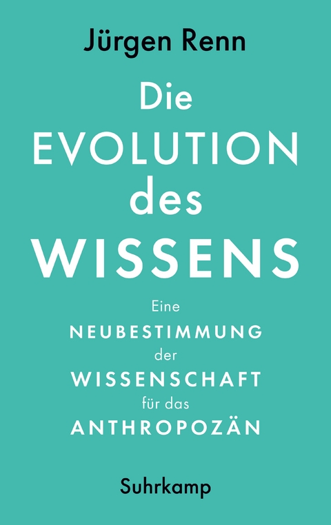 Die Evolution des Wissens - Jürgen Renn