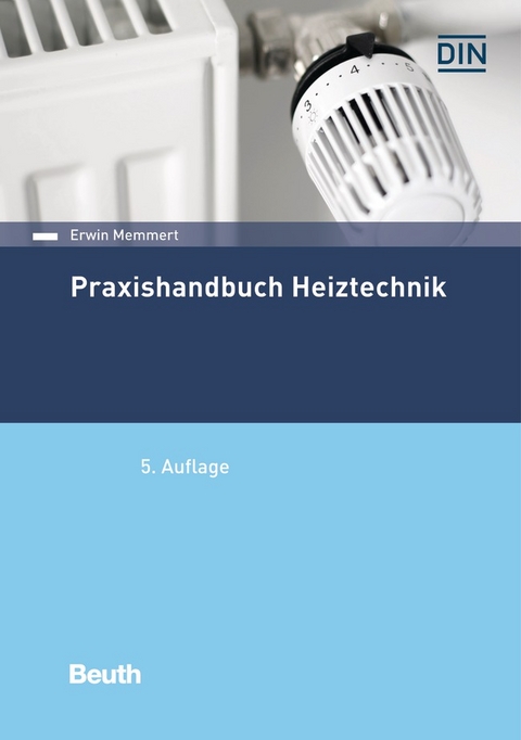 Praxishandbuch Heiztechnik - Buch mit E-Book - Erwin Memmert