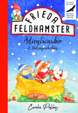 Frieda Feldhamster - Adventszauber - Carolin Pohlenz