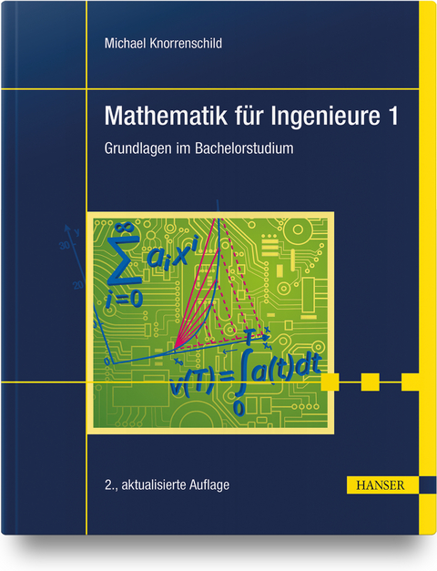 Mathematik für Ingenieure 1 - Michael Knorrenschild