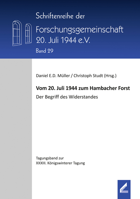 Vom 20. Juli 1944 zum Hambacher Forst - 