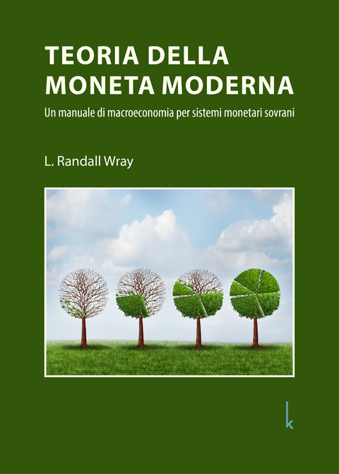 Teoria della moneta moderna - L. Randall Wray