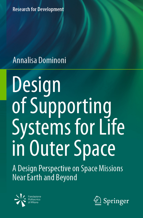 Design of Supporting Systems for Life in Outer Space - Annalisa Dominoni