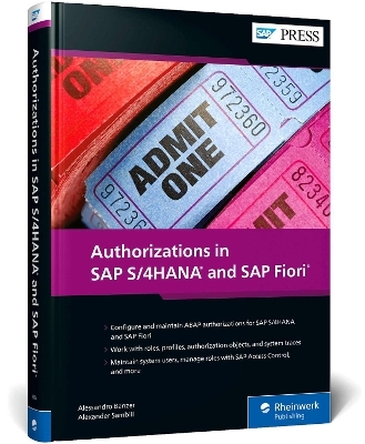 Authorizations in SAP S/4HANA and SAP Fiori - Alessandro Banzer, Alexander Sambill