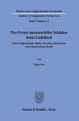 Der Ersatz immaterieller Schäden beim Unfalltod. - Yiyue Wu