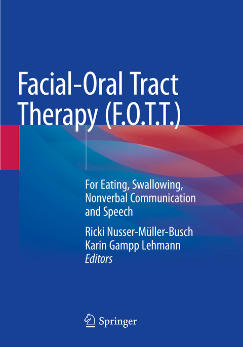 Facial-Oral Tract Therapy (F.O.T.T.) - 