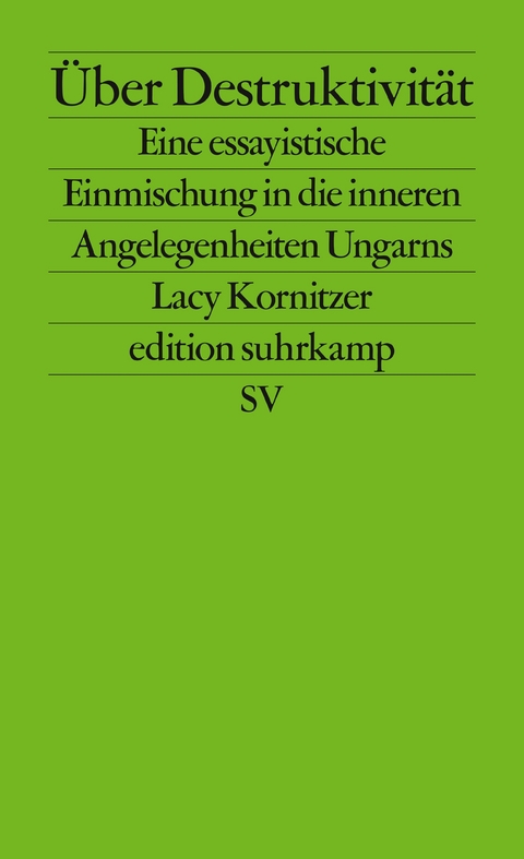 Über Destruktivität - Lacy Kornitzer