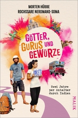 Götter, Gurus und Gewürze - Morten Hübbe, Rochssare Neromand-Soma