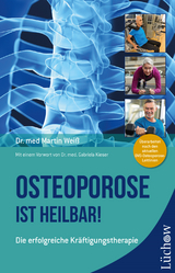 Osteoporose ist heilbar! - Dr. med. Martin Weiß