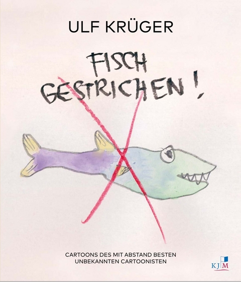 Fisch gestrichen! - 