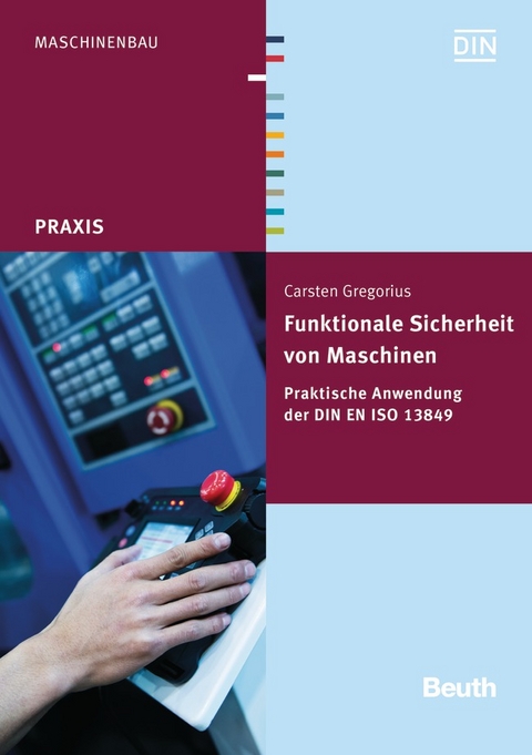 Funktionale Sicherheit von Maschinen - Buch mit E-Book - Carsten Gregorius