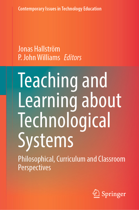 Teaching and Learning about Technological Systems - 