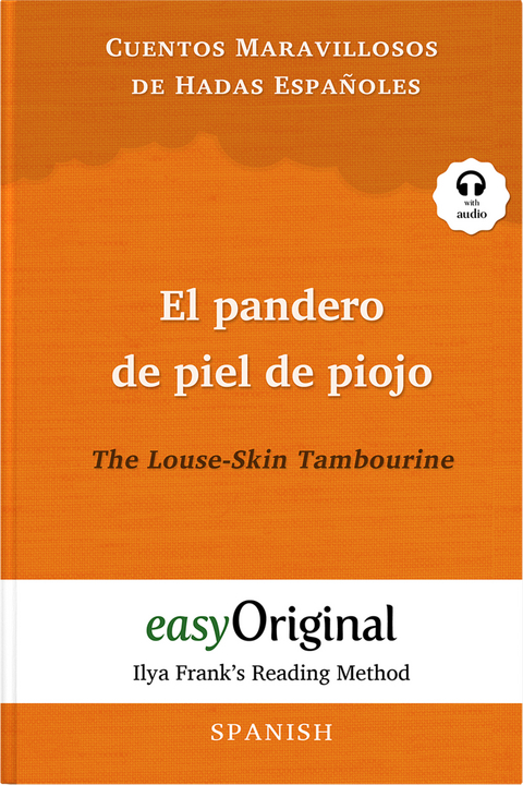 El pandero de piel de piojo / The Louse-Skin Tambourine (with audio-online) - Ilya Frank’s Reading Method - Bilingual edition Spanish-English