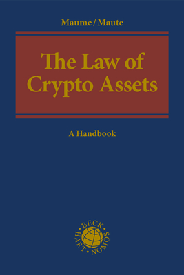 The Law of Crypto Assets - Philipp Maume, Lena Maute, Mathias Fromberger