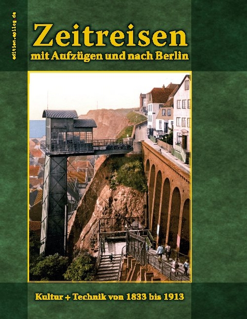 Zeitreisen mit Aufzügen und nach Berlin - 