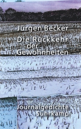 Die Rückkehr der Gewohnheiten - Jürgen Becker