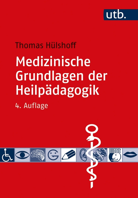 Medizinische Grundlagen der Heilpädagogik - Thomas Hülshoff