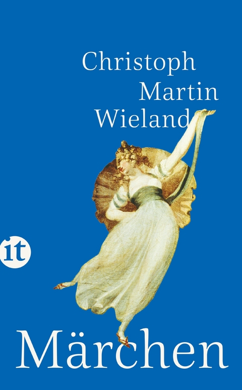 Märchen - Christoph Martin Wieland