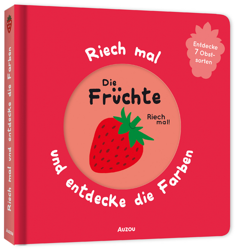 Riech mal und entdecke die Farben - Die Früchte